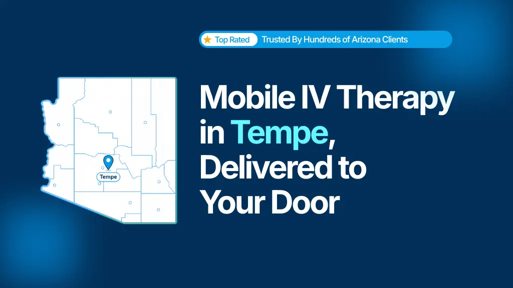 Mobile IV Therapy Tempe, AZ | Mobile IV Therapy Phoenix